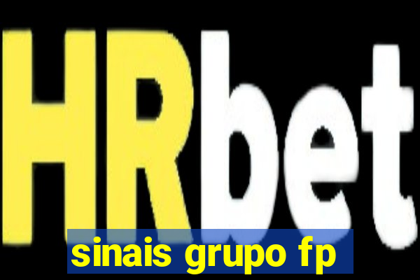 sinais grupo fp